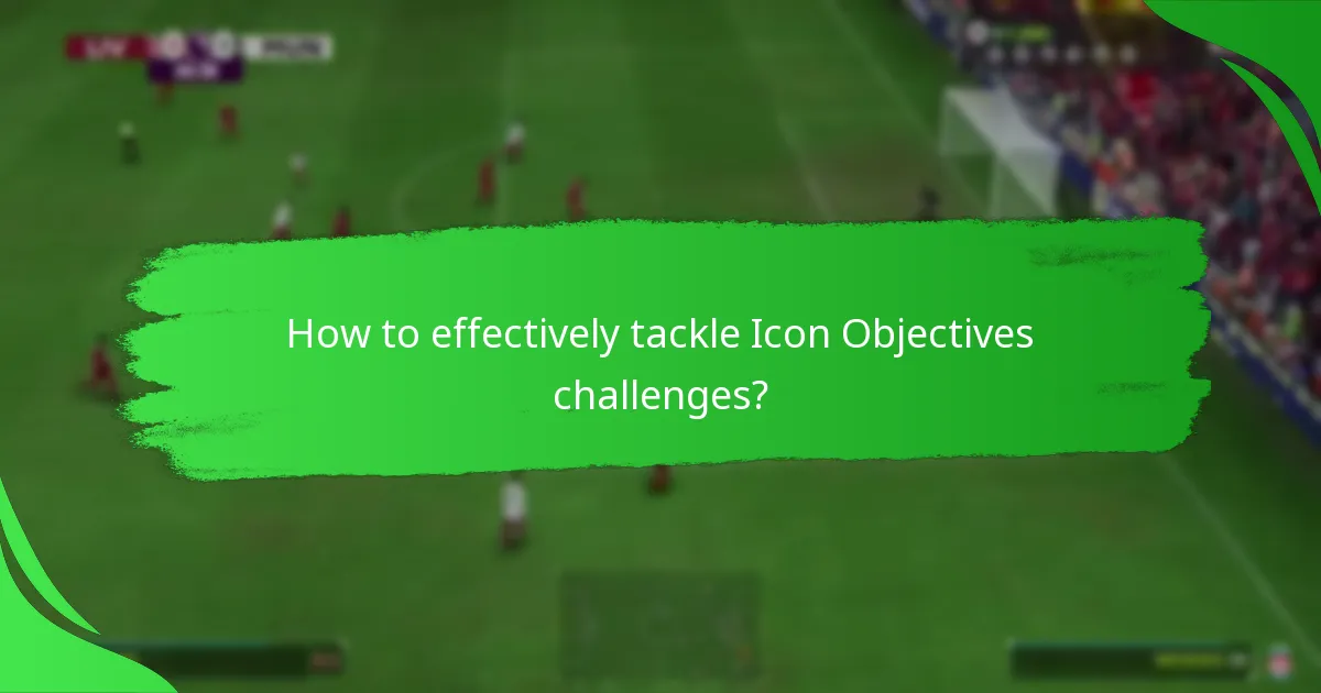 What rewards are associated with Icon Objectives?