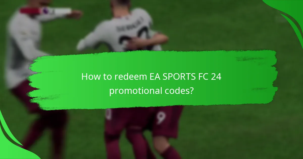 Which platforms support EA SPORTS FC 24 promotional codes?