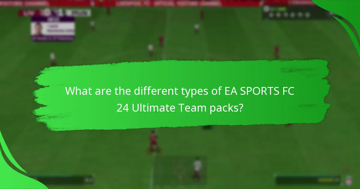 When are EA SPORTS FC 24 Ultimate Team packs available?