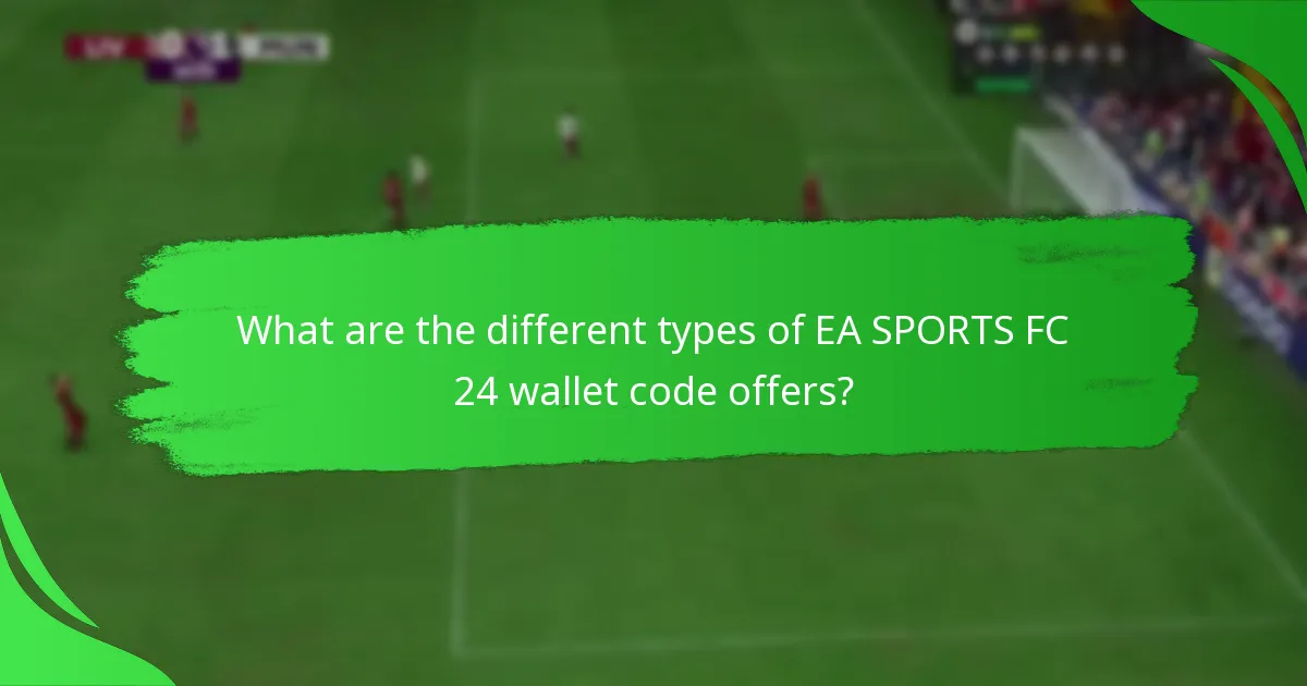 What are the benefits of using EA SPORTS FC 24 wallet codes?