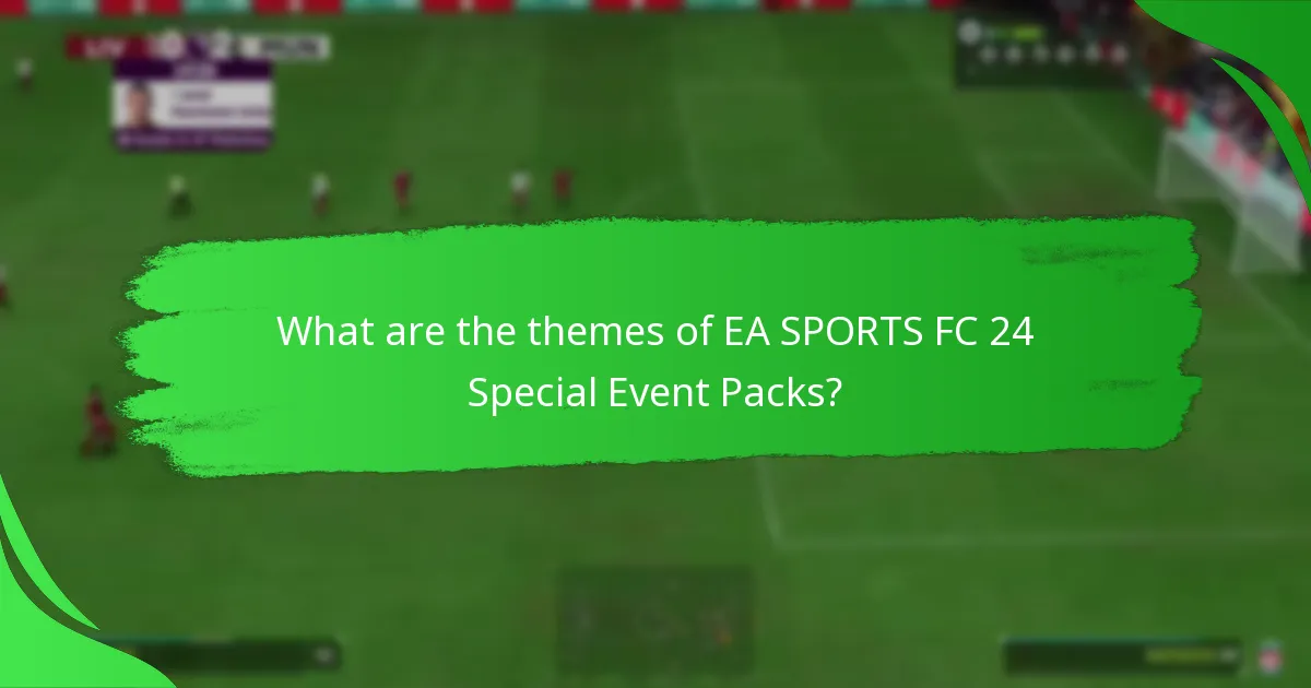 What claims are made about EA SPORTS FC 24 Special Event Packs?