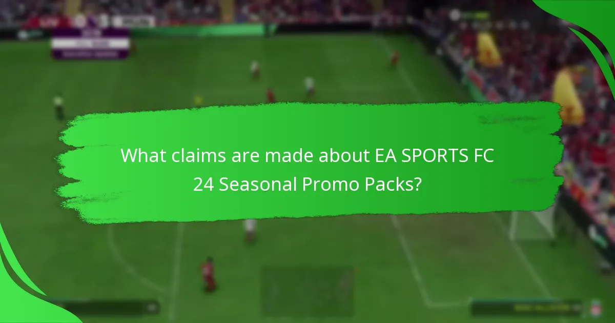 How do EA SPORTS FC 24 Seasonal Promo Packs compare to other packs?