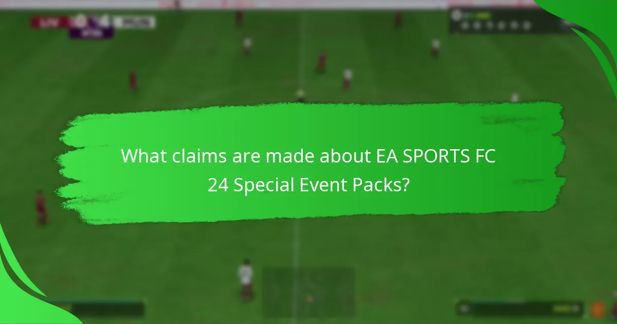 How to evaluate the value of EA SPORTS FC 24 Special Event Packs?