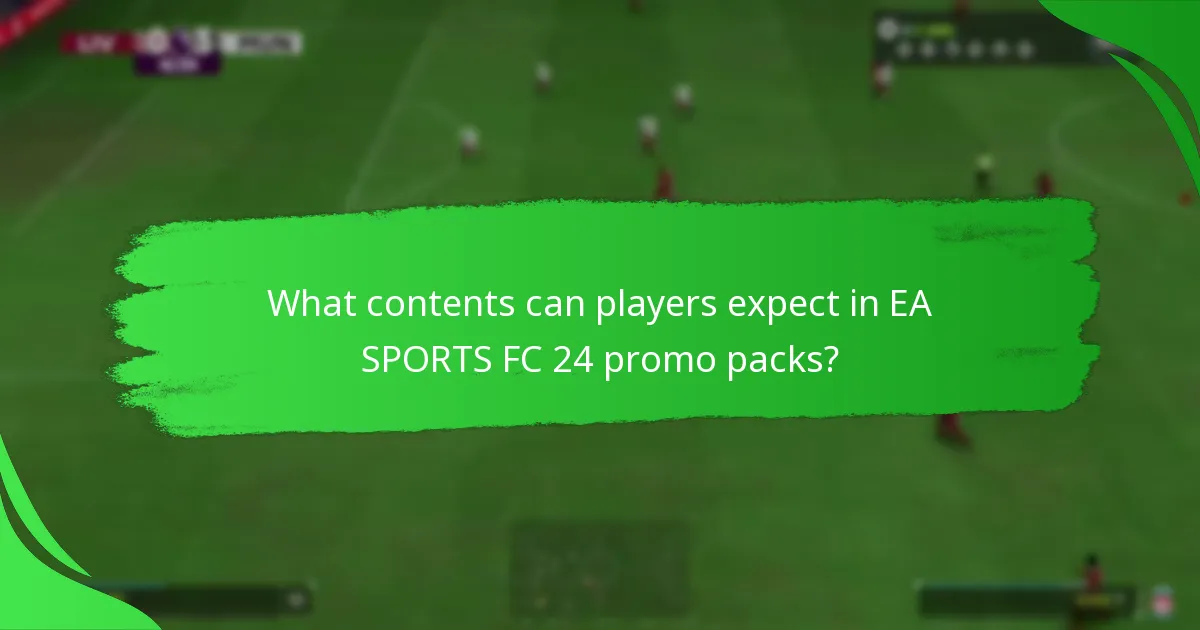 What are the best strategies for acquiring EA SPORTS FC 24 promo packs?