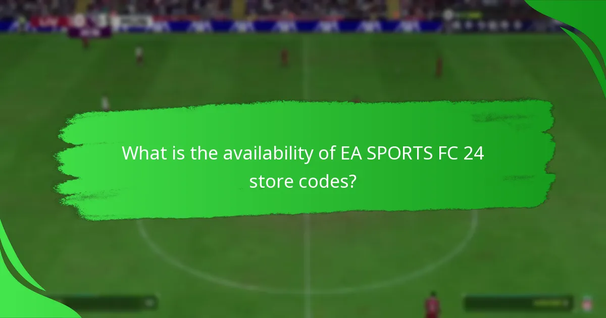 What offers are available with EA SPORTS FC 24 store codes?