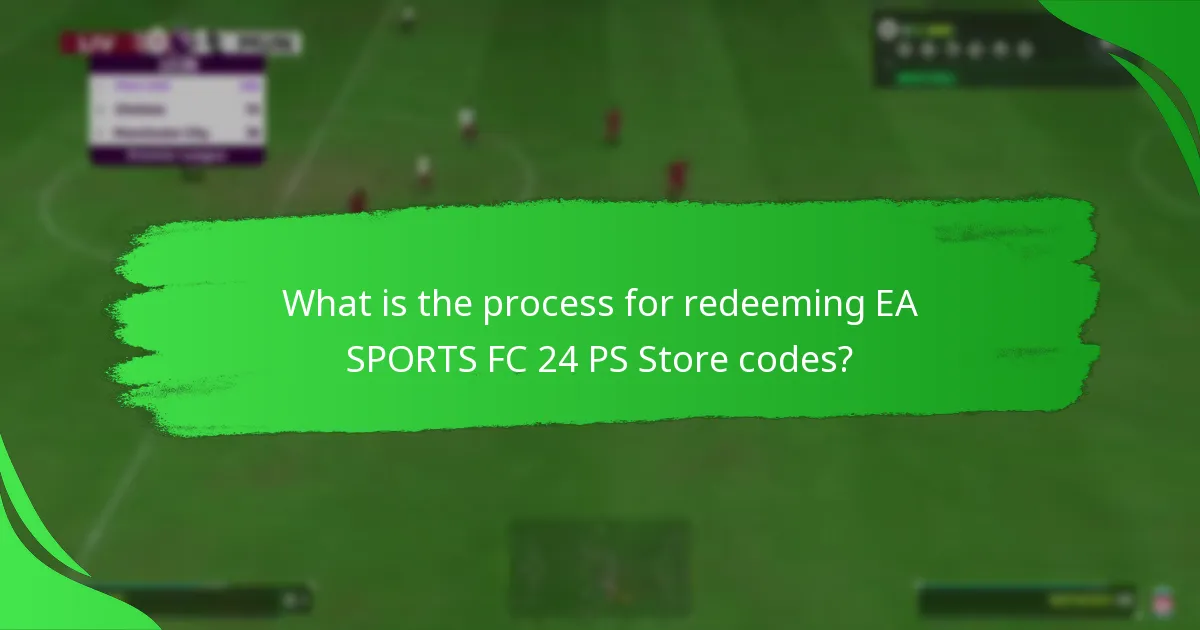 What are the common pitfalls in redeeming EA SPORTS FC 24 codes?