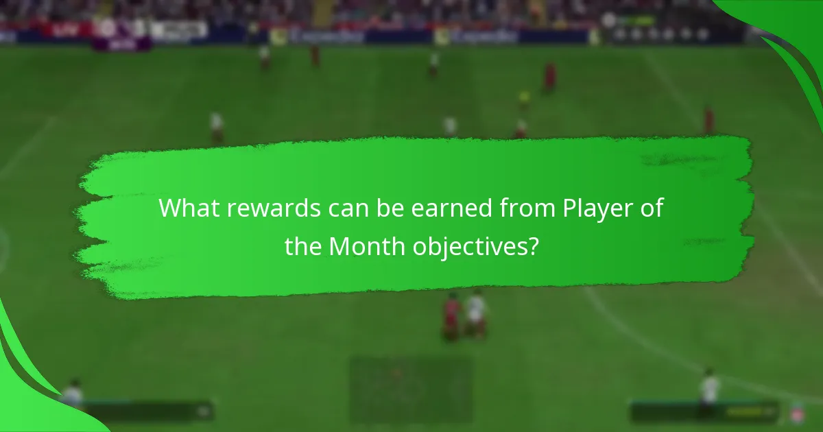 What strategies can enhance the completion of Player of the Month objectives?