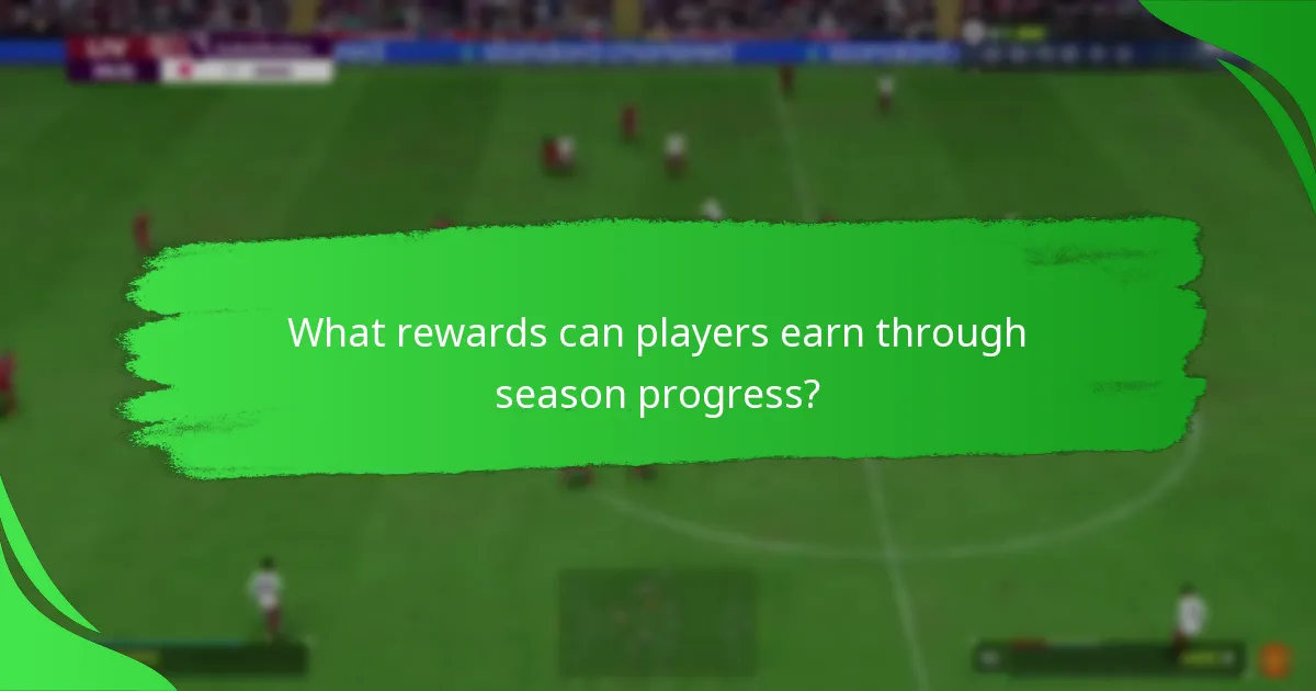 Which strategies enhance season progress efficiency?