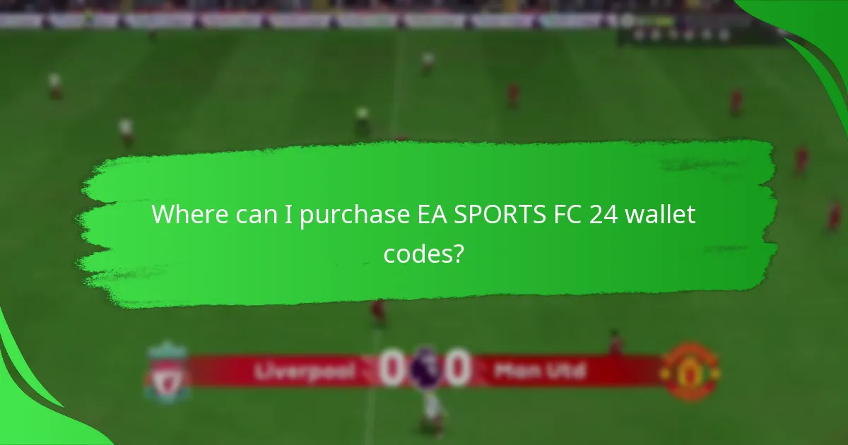 Where can I purchase EA SPORTS FC 24 wallet codes?